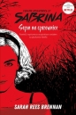 Chilling Adventures of Sabrina. Sezon na czarownice - Sarah Rees Brennan