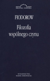 Filozofia wspólnego czynu - Fiodorow Nikołaj