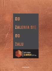 Od żalenia do żalu (Audiobook) - Piotr Jordan Śliwiński