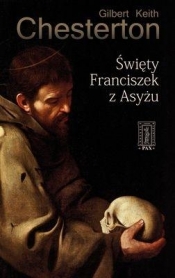 Święty Franciszek z Asyżu - G.K. Chesterston