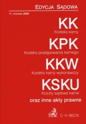 Kodeks karny Kodeks postępowania karnego Kodeks karny wykonawczy Koszty sądowe karne oraz inne akty prawne - Opracowanie zbiorowe