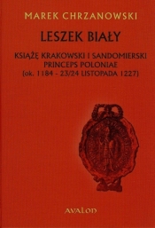 Leszek Biały Książę krakowski i sandomierski