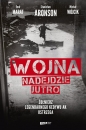 Wojna nadejdzie jutro. Żołnierz legendarnego Kedywu AK ostrzega - Emil Marat, Stanisław Aronson, Michał Wójcik