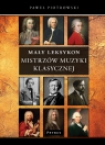 Mały Leksykon mistrzów muzyki klasycznej Paweł Piotrowski