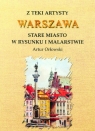 Z teki artysty Warszawa Stare Miasto w rysunku i malarstwie