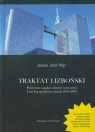 Traktat Lizboński Polityczne aspekty reformy ustrojowej Unii Europejskiej Węc Janusz Józef