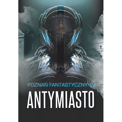 Poznań Fantastyczny Antymiasto