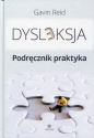 Dysleksja Podręcznik praktyka - Reid Gavin