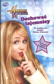 Hannah Montana Dochować tajemnicy - <br />
