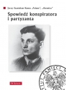 Spowiedź konspiratora i partyzanta Kuntz Jerzy Stanisław