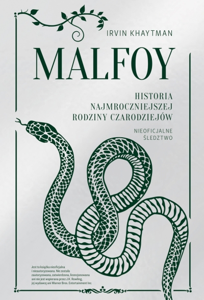 Malfoy. Historia najmroczniejszej rodziny czarodziejów