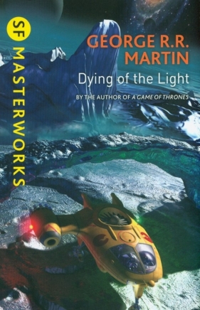 Dying Of The Light - George R.R. Martin