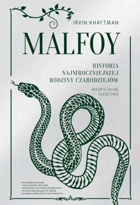 Malfoy. Historia najmroczniejszej rodziny czarodziejów - Irvin Khaytman