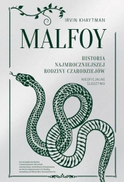 Malfoy. Historia najmroczniejszej rodziny czarodziejów - Irvin Khaytman