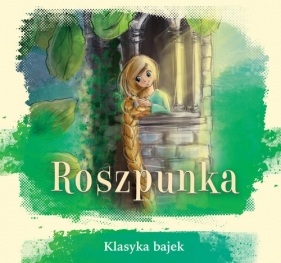 Klasyka bajek Roszpunka