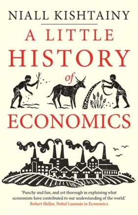 Little History of Economics - Kishtainy Niall