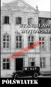 Półświatek - Wotowski Stanisław A.