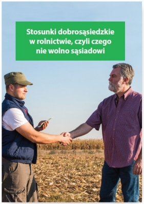 Stosunki dobrosąsiedzkie w rolnictwie czyli czego nie wolno sąsiadowi - Melania Kessler