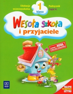 Wesoła szkoła i przyjaciele 1 Podręcznik Część 4 - Łukasik Stanisława, Petkowicz Helena