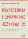 Kompetencja i sprawność językowa dzieci z niepełnosprawnością Kaczorowska-Bray Katarzyna