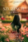 Szczęście na wagę Wielkie Litery Agnieszka Olejnik