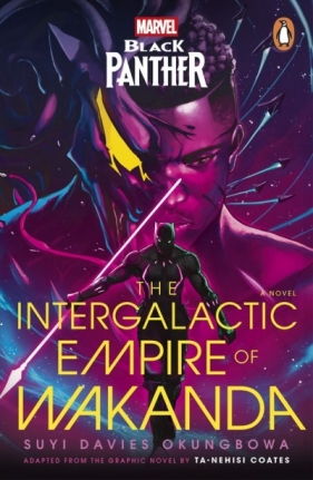 Marvel. Black Panther. The Intergalactic Empire of Wakanda - Suyi Davies Okungbowa
