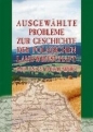 Ausgewahlte Probleme zur Geschichte der... - Piotr Franaszek