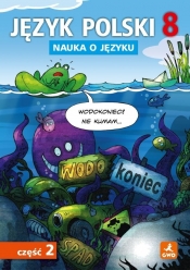 Język polski SP Nauka O Języku 8/2 ćw. - Opracowanie zbiorowe