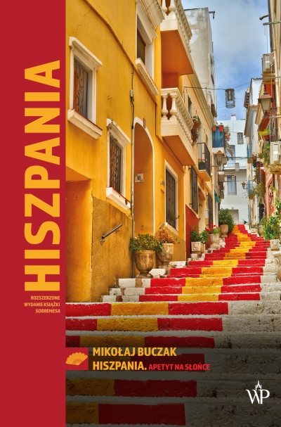 <img src='https://webimage.pl/pics/527/9/d9788368889024.jpg' style='height:440px' /> Hiszpania. Apetyt na słońce