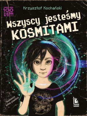 Wszyscy jesteśmy kosmitami - Kochański Krzysztof