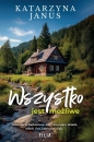 Wszystko jest możliwe - Katarzyna Janus