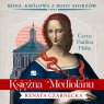 Księżna Mediolanu Audiobook
	 (Audiobook) Renata Czarnecka