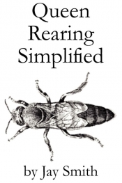 Queen Rearing Simplified