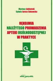 Rękojmia należytego prowadzenia apteki ogólnodostępnej w praktyce