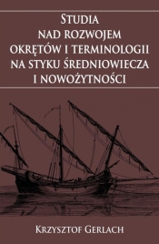 Studia nad rozwojem okrętów i terminologii...