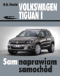 Volkswagen Tiguan I (od X 2007 do XII 2015) - Hans-Rüdiger Etzold