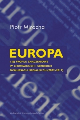 Europa i jej profile znaczeniowe.. - Piotr Mirocha