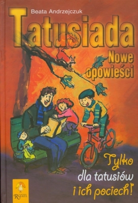 Tatusiada Nowe opowieści - Beata Andrzejczuk