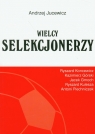 Wielcy Selekcjonerzy