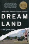Dreamland Quinones Sam