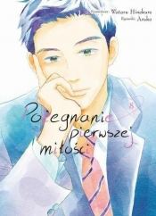 Pożegnanie Pierwszej Miłości. Tom 8 - Wataru Hinekure