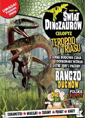 Świat Dinozaurów 40: Celofyz