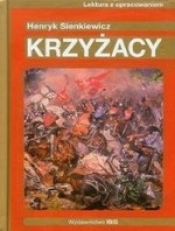 Krzyżacy. Lektura z opracowaniem (złota seria) - Henryk Sienkiewicz