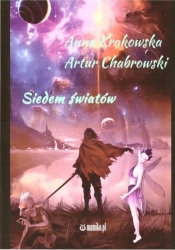 Siedem światów - Artur Chabrowski, Krakowska Anna