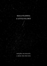 Mała Planeta A little planet Rozmus Lidia