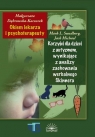 Okiem lekarza i psychoterap./Korzyści dla dzieci.. Małgorzata Dąbrowska-Kaczorek, Mark L. Sundberg,