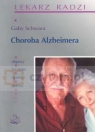 Choroba Alzheimera poradnik dla chorych i opiekunów Schwarz Gaby