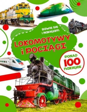 Lokomotywy i pociągi - Opracowanie zbiorowe