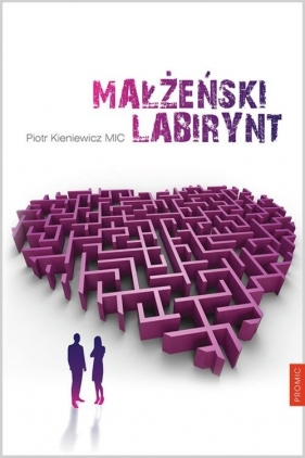 Małżeński labirynt - Kieniewicz  Piotr