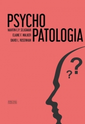 Psychopatologia - Elaine F. Walker, David L. Rosenhan, Martin E.P. Seligman